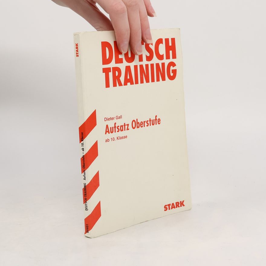 Dieter Gall Deutsch Training Aufsatz Oberstufe