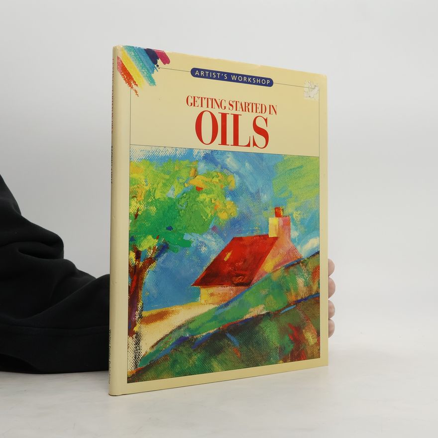 Astrid Hille Artist's Workshop: Getting Started in Oils