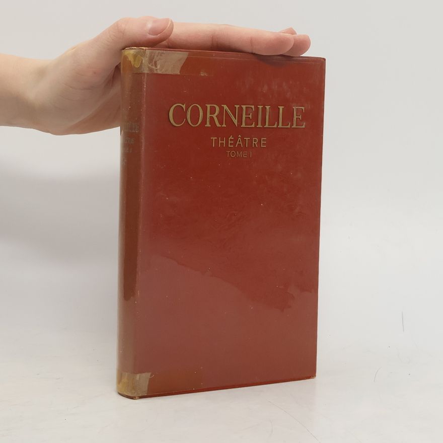 Autorenkollektiv Corneille Theatre Tome I