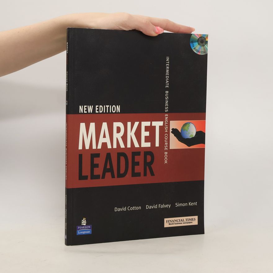 Simon Kent Market leader. Intermediate business English. Course book