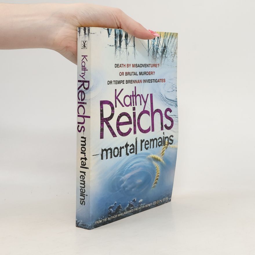 Kathy Reichs Mortal Remains