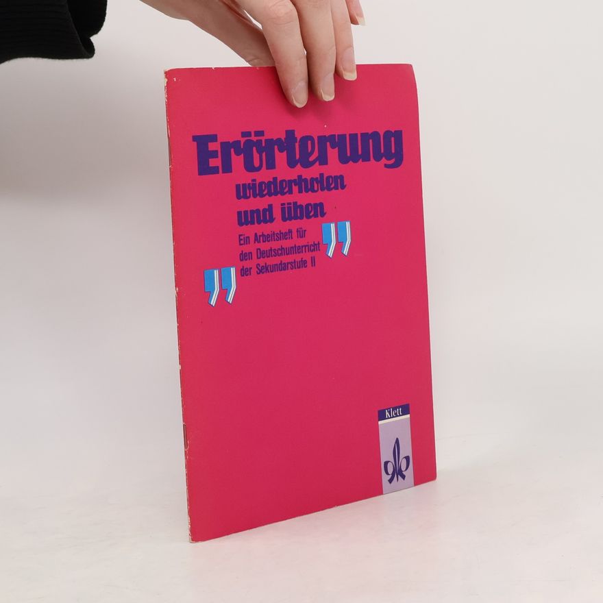 Autorenkollektiv Erörterung wiederholen und üben