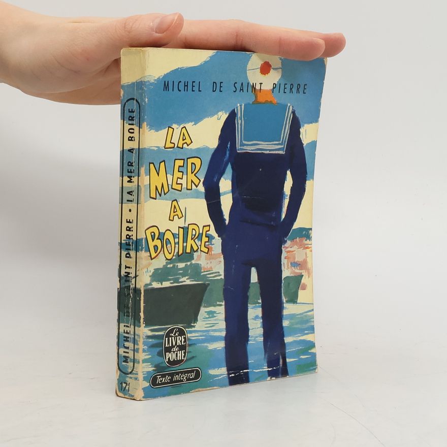 Michel de Saint Pierre La mer à boire