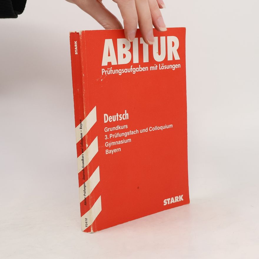 Autorenkollektiv Abitur-Prüfungen: Abitur 2011 Deutsch. Gymnasium G9 Bayern. Grundkurs
