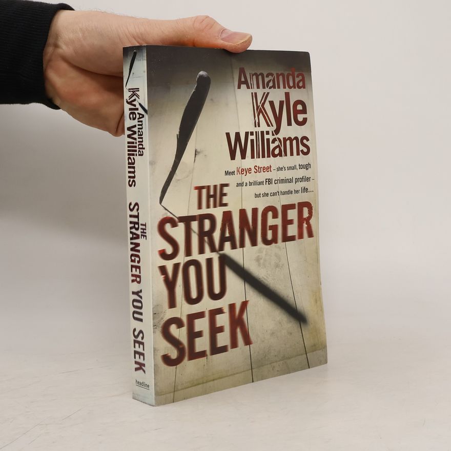 Amanda Kyle Williams Keye Street - 1: The Stranger You Seek