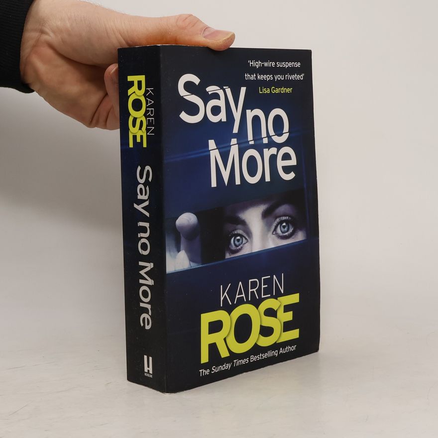 Karen Rose Say No More (The Sacramento Series Book 2)
