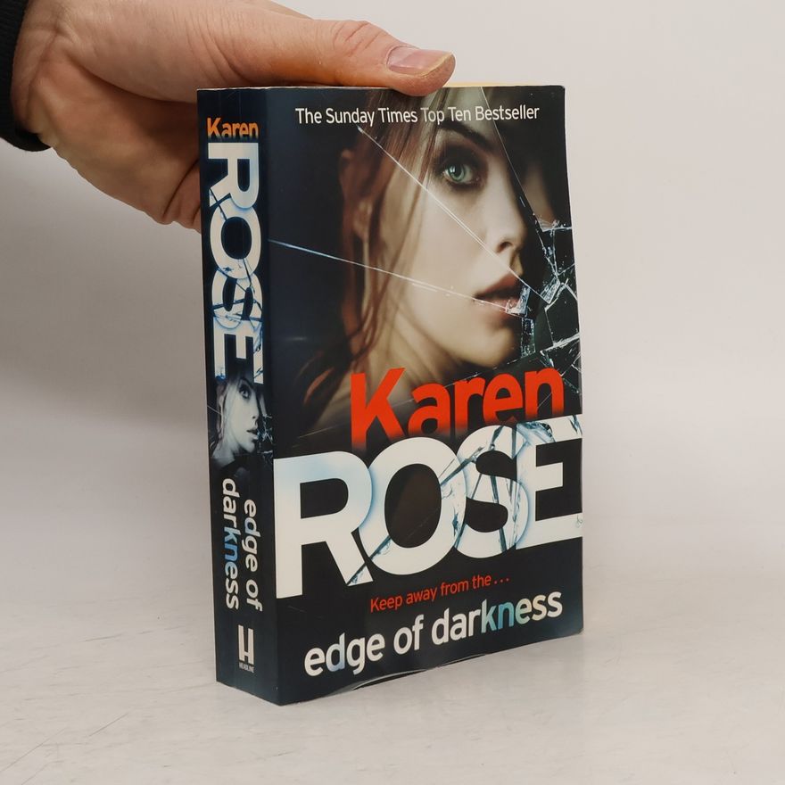 Karen Rose The Cincinnati Series - 4: Edge of Darkness