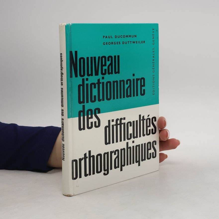 Paul Ducommun Nouveau dictionnaire des difficultés orthographiques