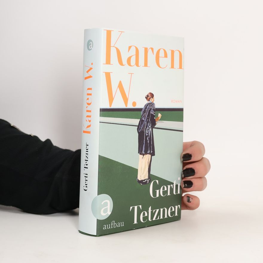 Gerti Tetzner Karen W.