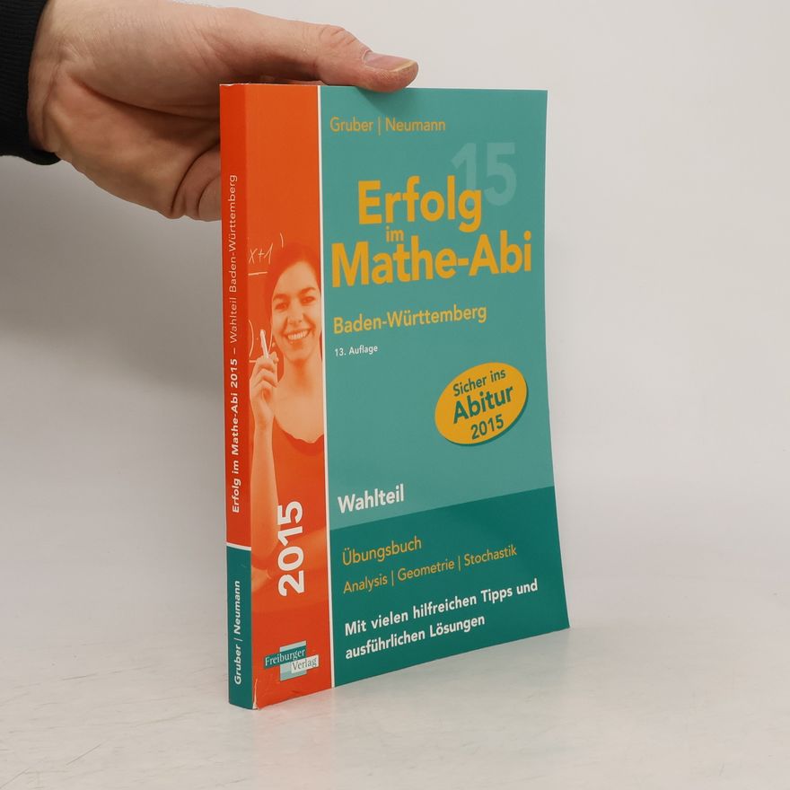 Helmut Gruber Erfolg im Mathe-Abi 2015 Baden-Württemberg Wahlteil