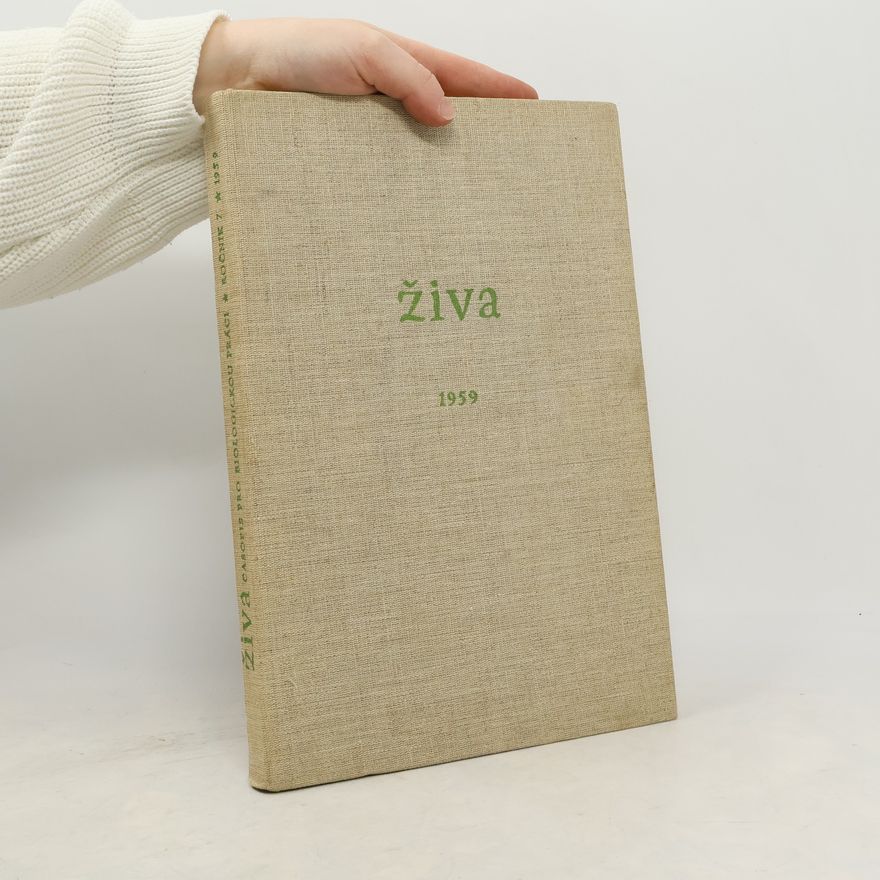 Collectif d'auteurs Živa. Časopis pro biologickou práci. Ročník VII. (XLV.) 1959