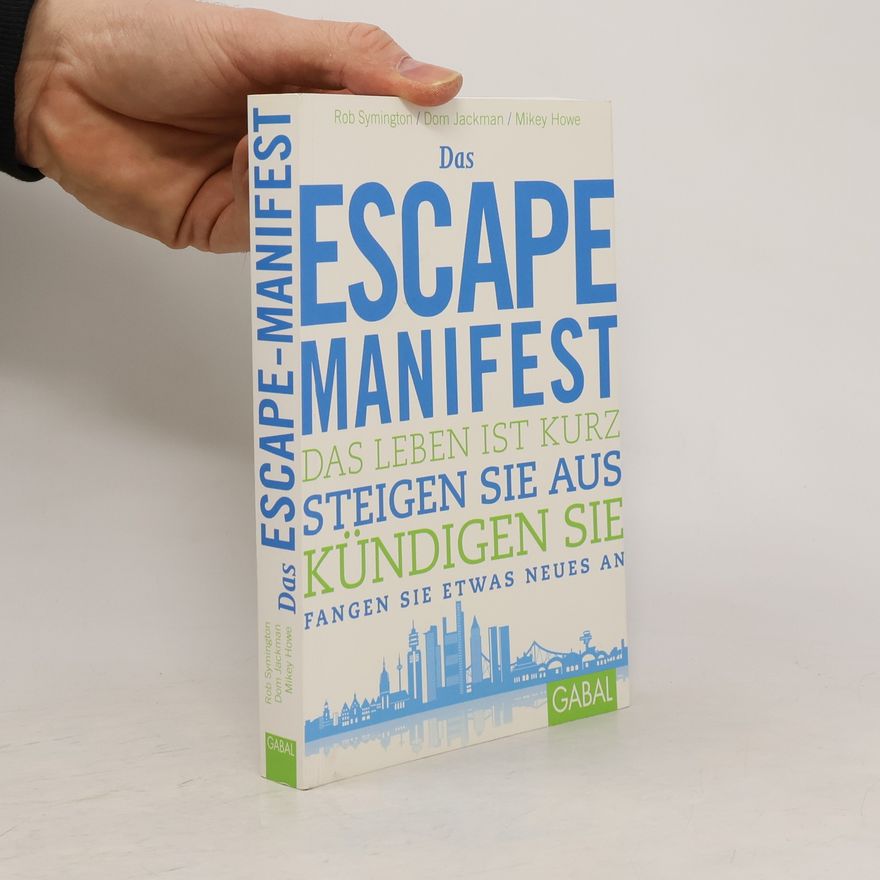 Rob Symington Das Escape-Manifest