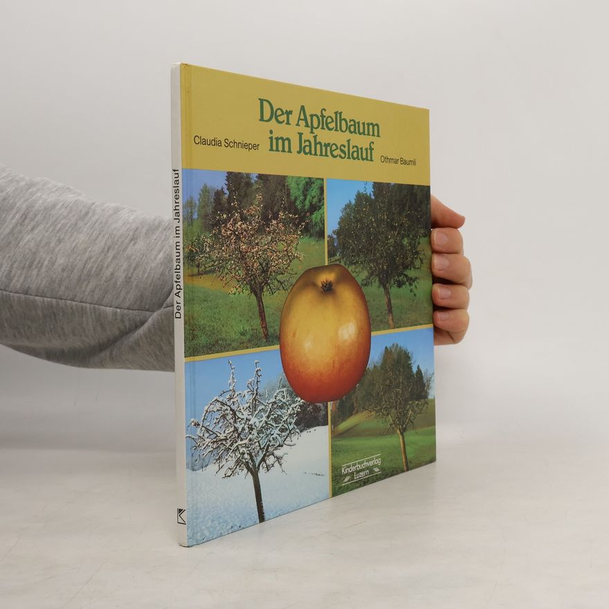 Claudia Schnieper Der Apfelbaum im Jahreslauf