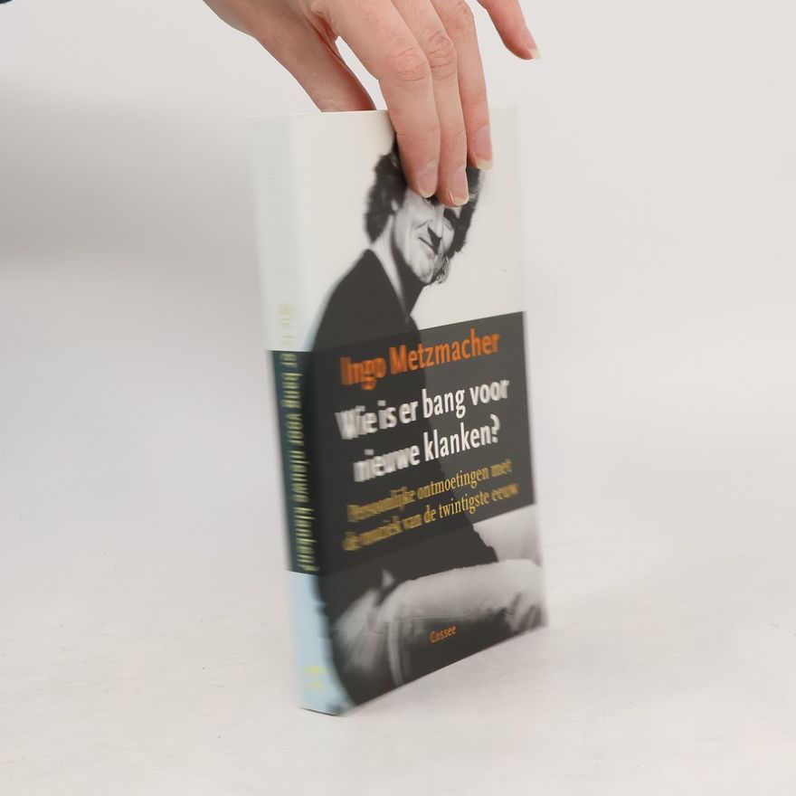 Ingo Metzmacher Wie is er bang voor nieuwe klanken?