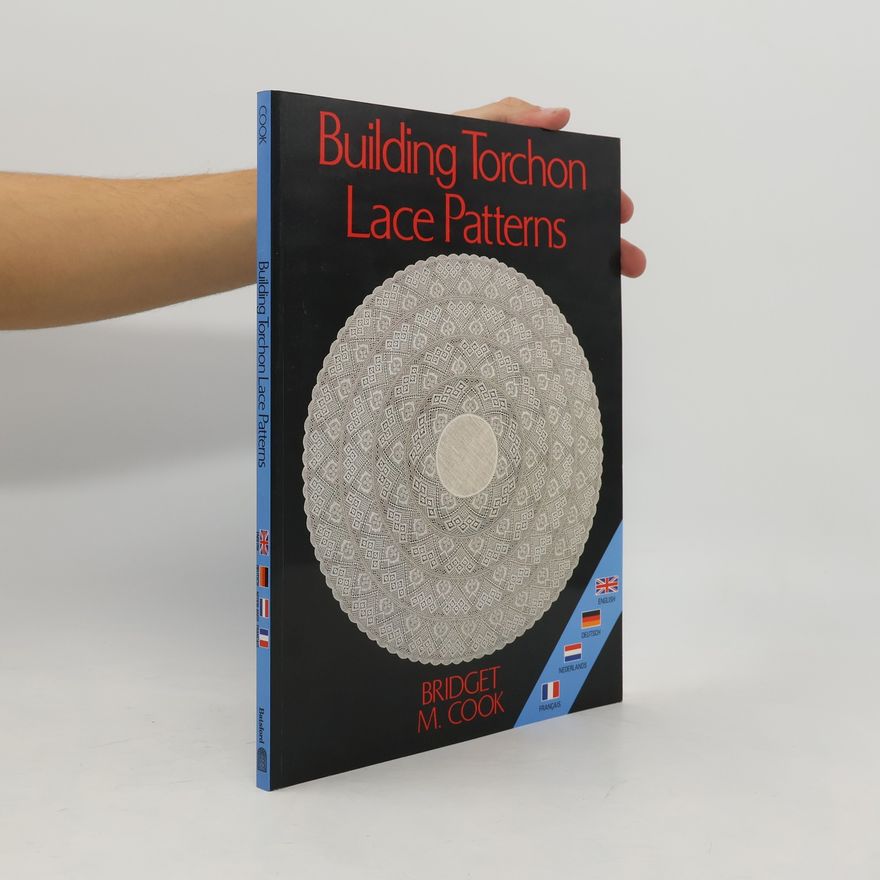 Bridget M. Cook Building Torchon Lace Patterns