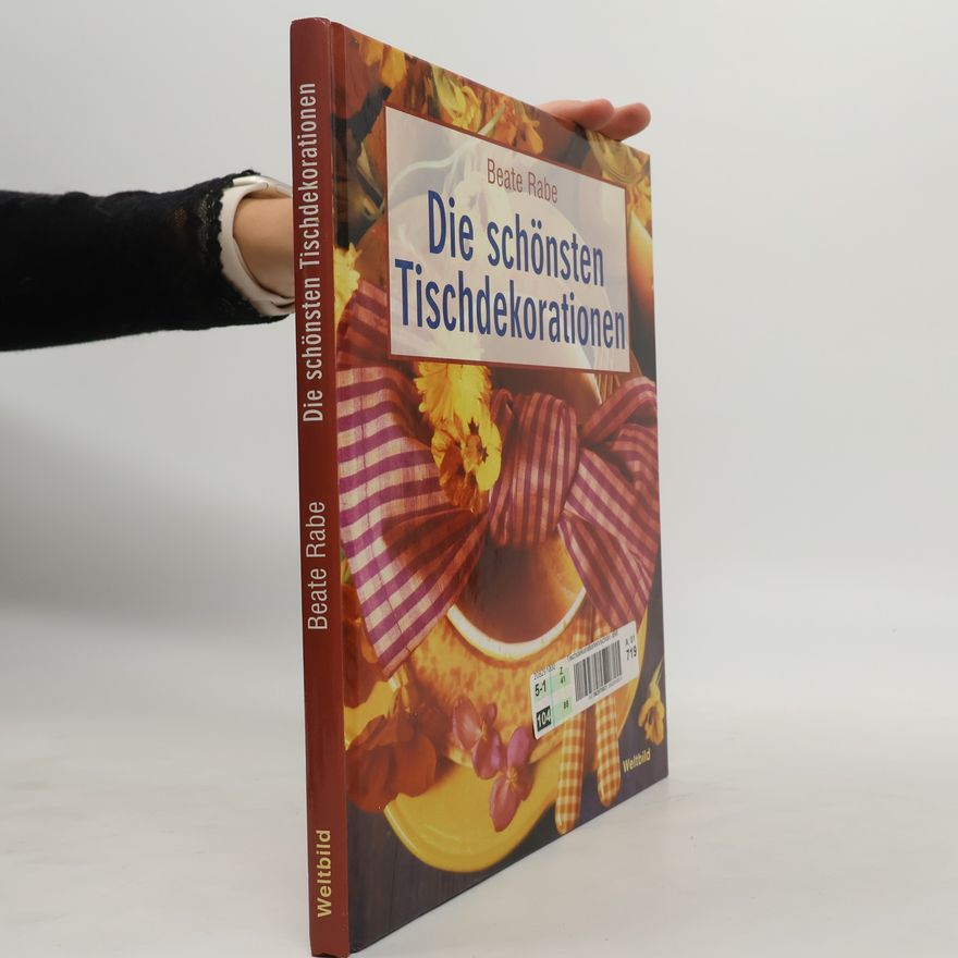 Beate Rabe Die schönsten Tischdekorationen