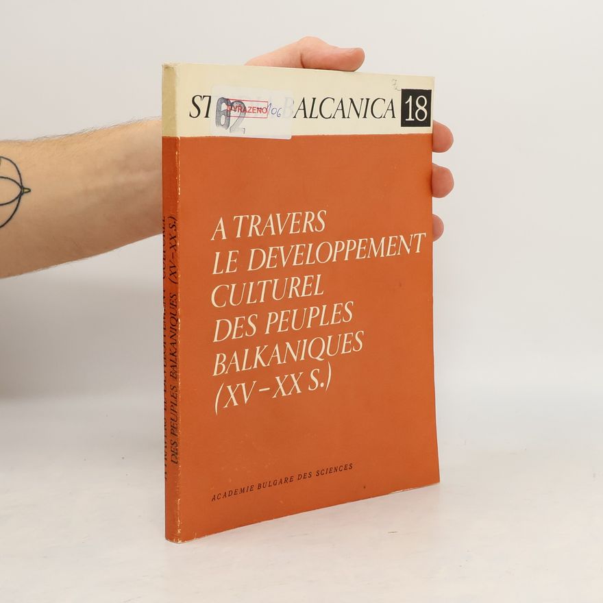 Auteurscollectief A travers le developpement culturel des peuples balkaniques (XVe - XXe ss.)