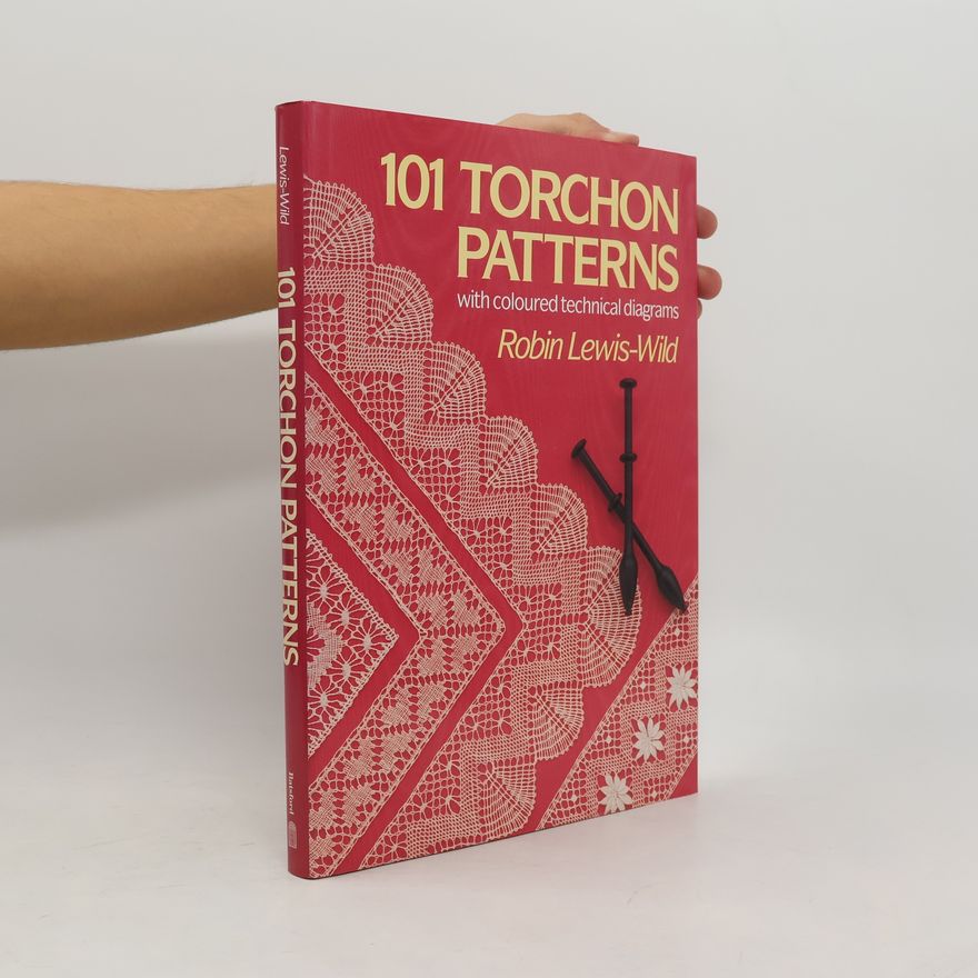 Robin S. Lewis-Wild 101 Torchon Lace Patterns