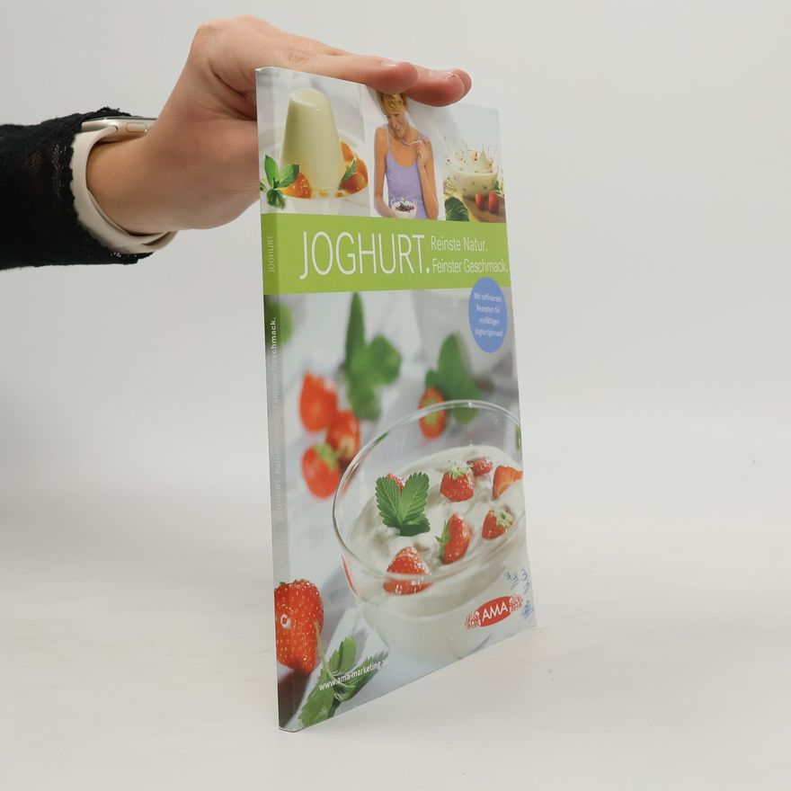 Autorenkollektiv Joghurt. Reinste Natur. Feinster Gschmack