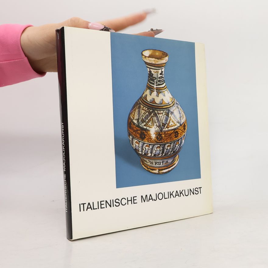 Ilona P. Brestyánszky Italienische Majolikakunst