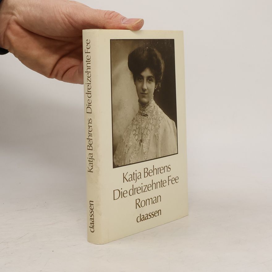 Katja Behrens Die dreizehnte Fee