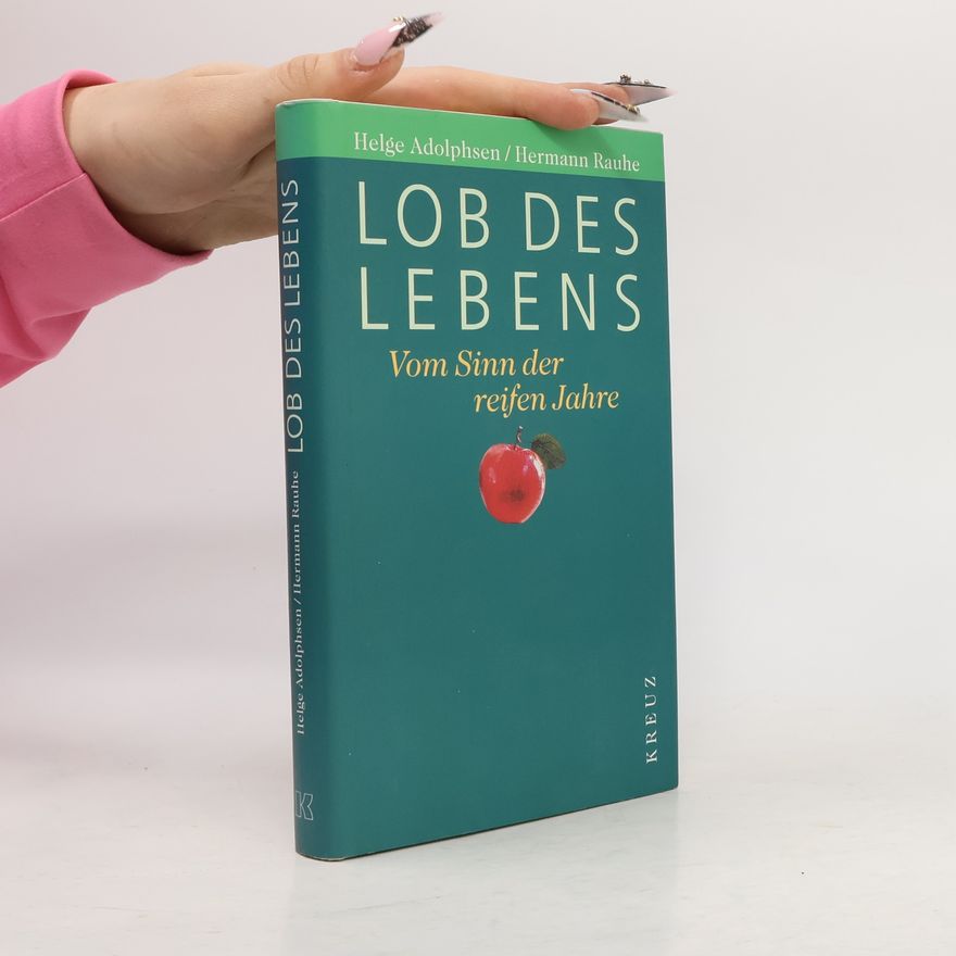 Helge Adolphsen Lob des Lebens