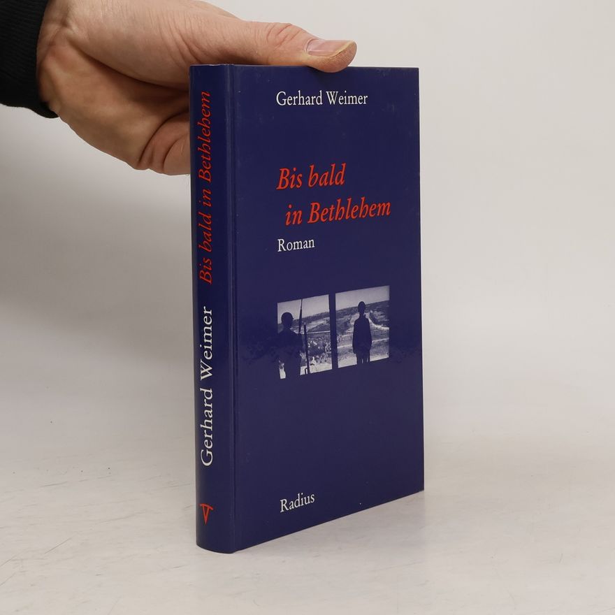 Gerhard Weimer Bis bald in Bethlehem