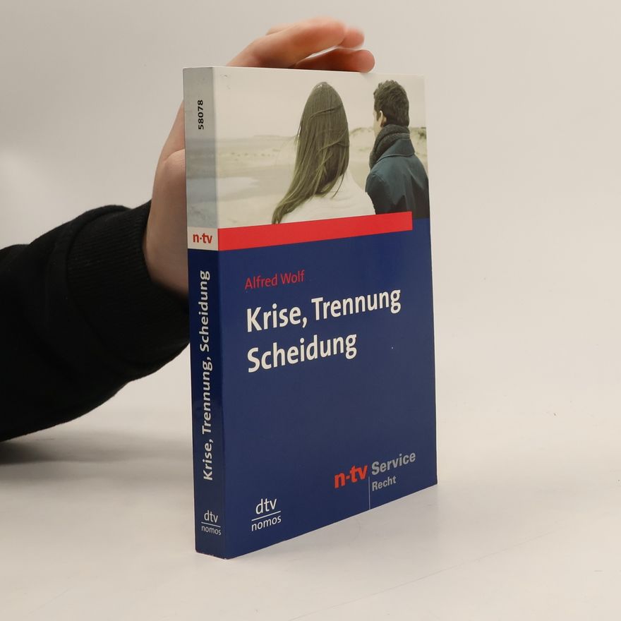 Alfred Wolf Krise, Trennung, Scheidung