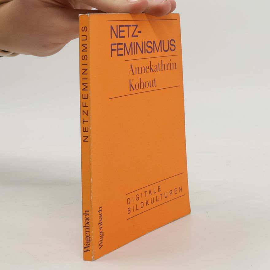 Annekathrin Kohout Netzfeminismus