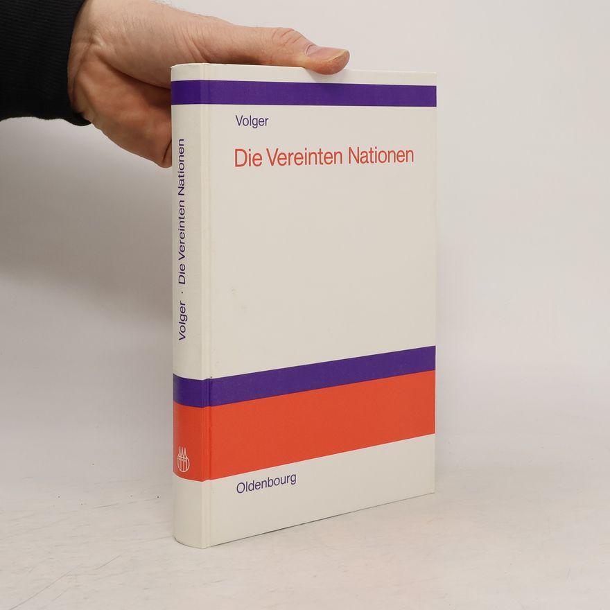 Helmut Volger Die Vereinten Nationen