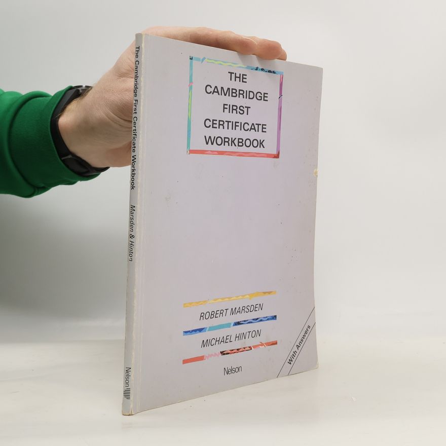 Michael Richard Hinton The Cambridge First Certificate Workbook