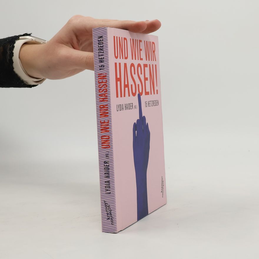Lydia Haider Und wie wir hassen!