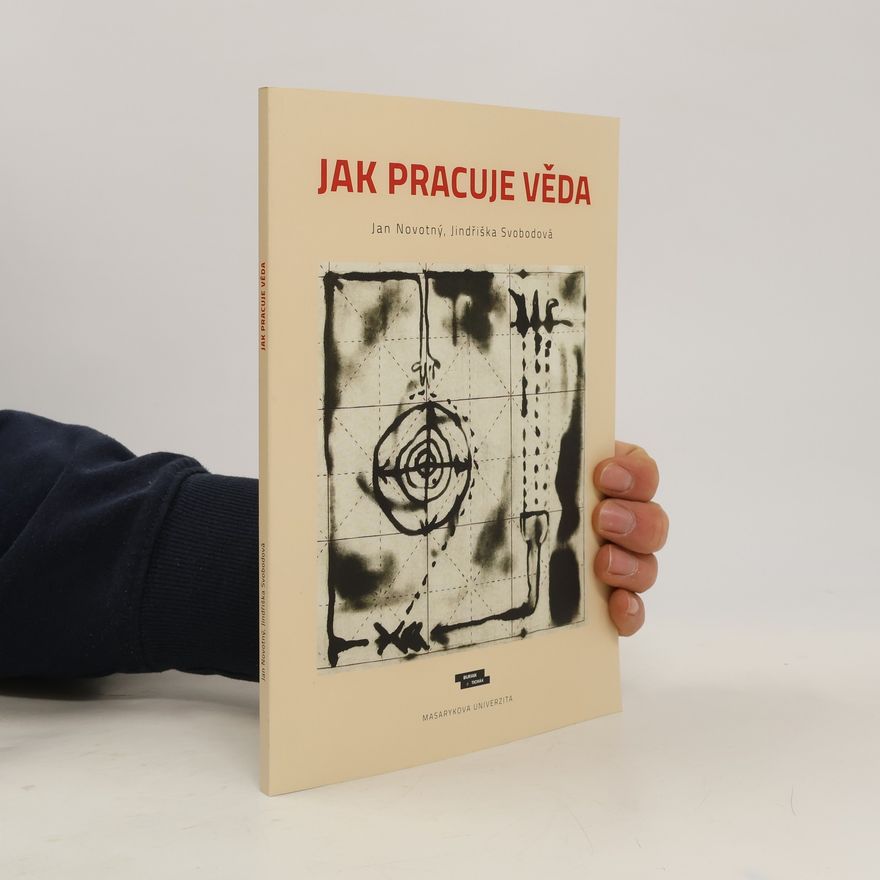 Jindřiška Svobodová Jak pracuje věda