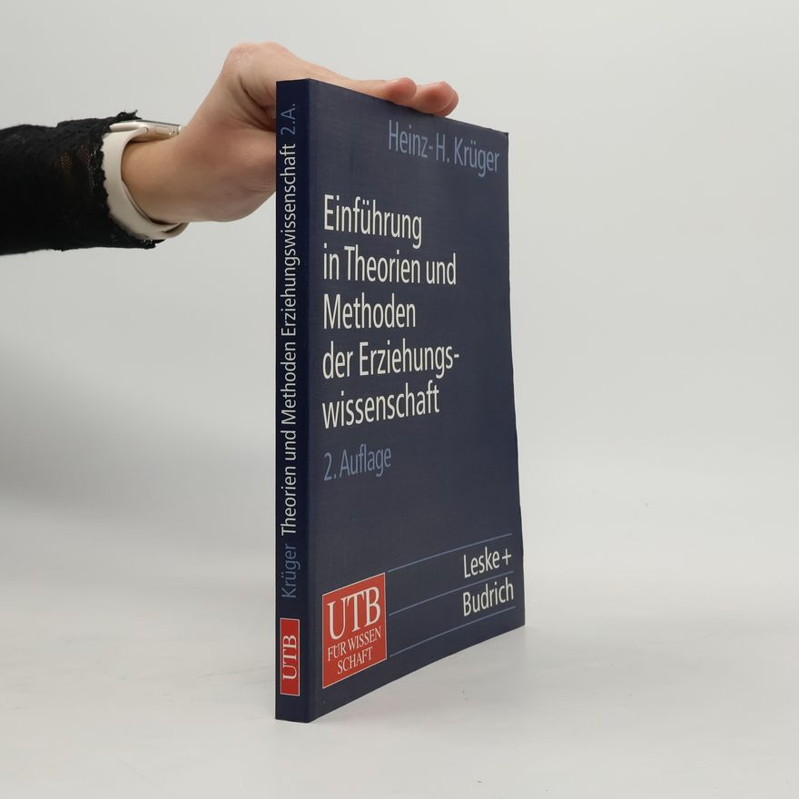 Heinz-H. Krüger Einführung in Theorien und Methoden der Erziehungswissenschaft