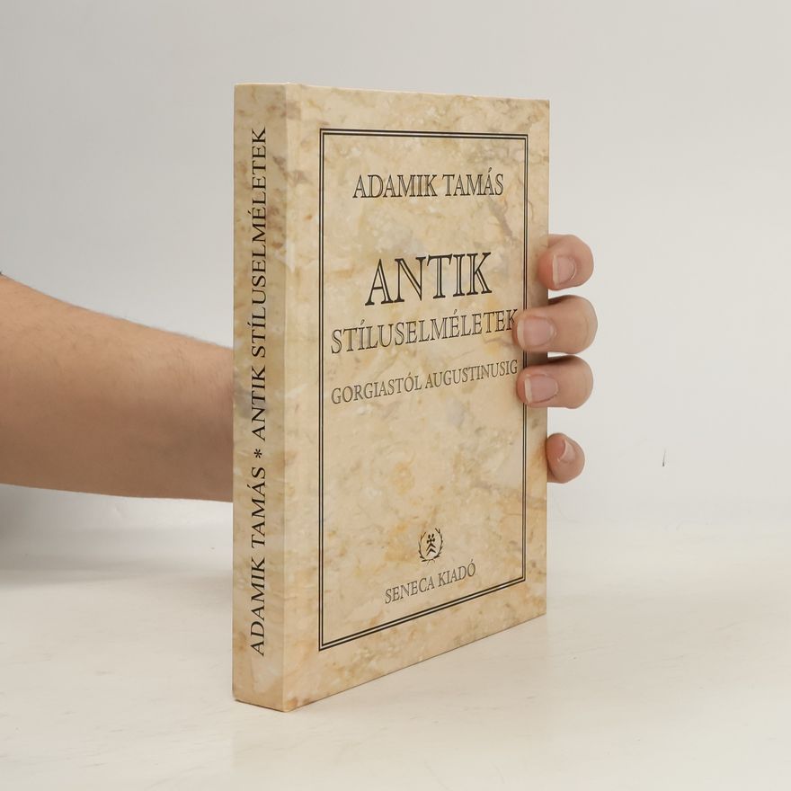 Tamás Adamik Antik Stíluselméletek