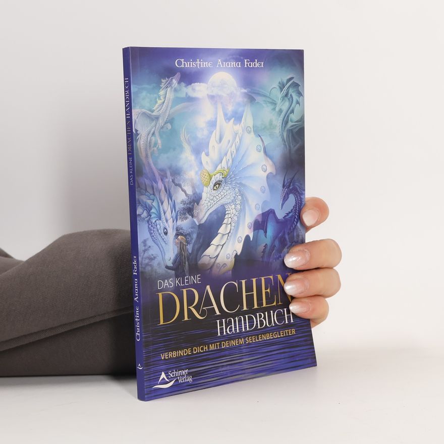 Christine Arana Fader Kleines Drachenhandbuch