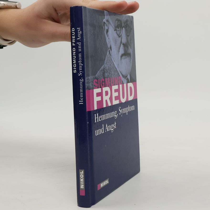 Sigmund Freud Hemmung, Symptom und Angst