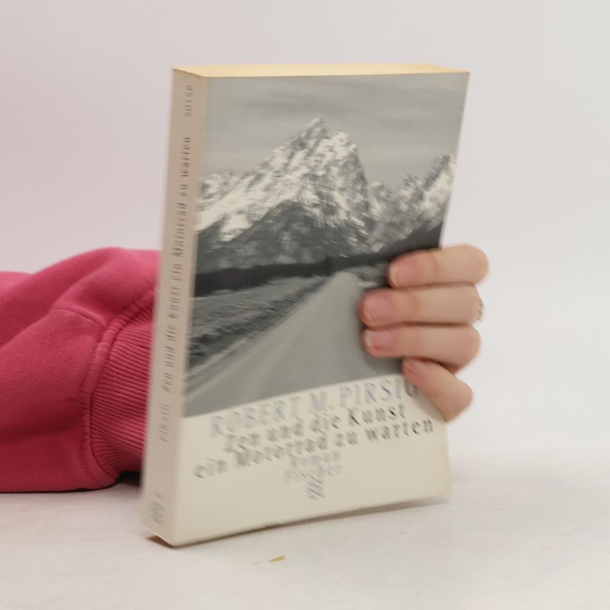 Robert M. Pirsig Zen und die Kunst ein Motorrad zu warten