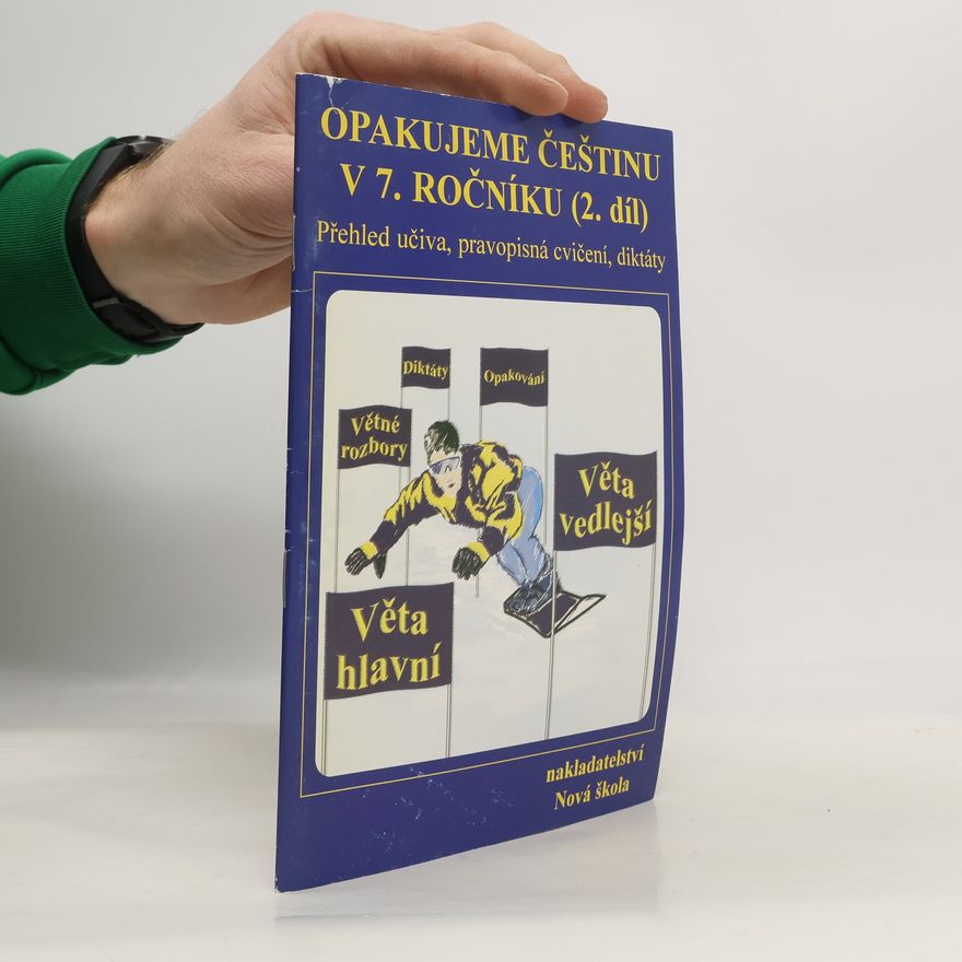 Jaromíra Kvačková Opakujeme češtinu v 7. ročníku (2. díl)