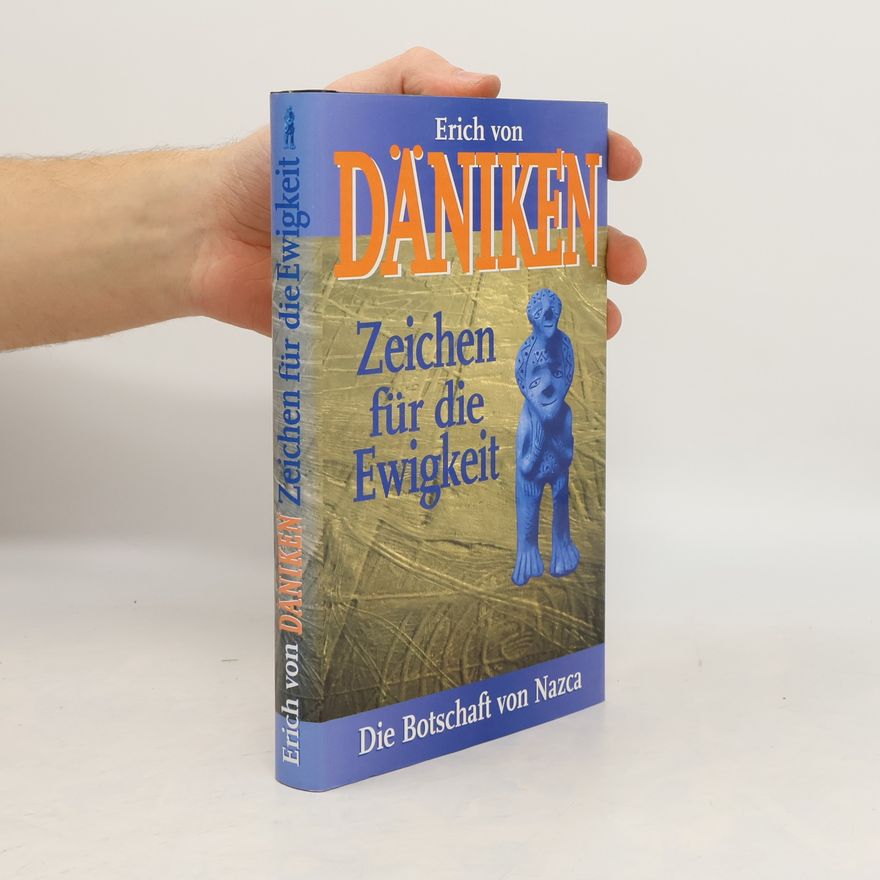 Erich von Däniken Zeichen für die Ewigkeit