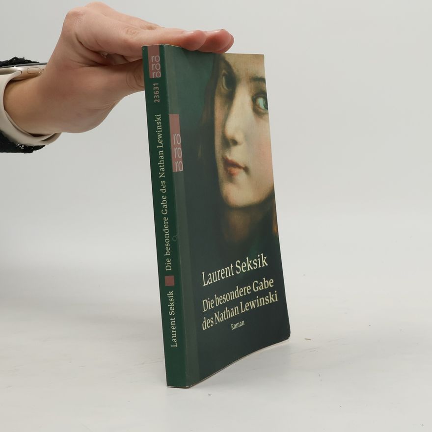 Laurent Seksik Die besondere Gabe des Nathan Lewinski
