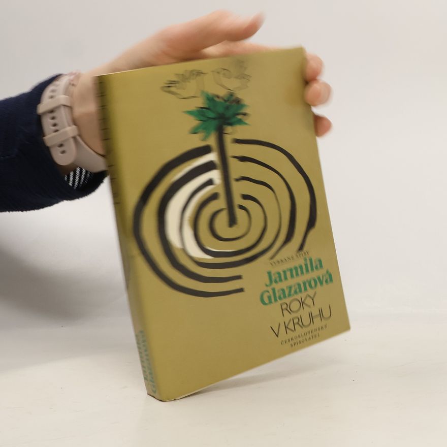 Jarmila Glazarová Roky v kruhu