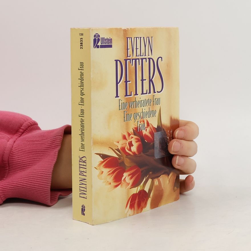 Evelyn Peters Eine verheiratete Frau / Eine geschiedene Frau