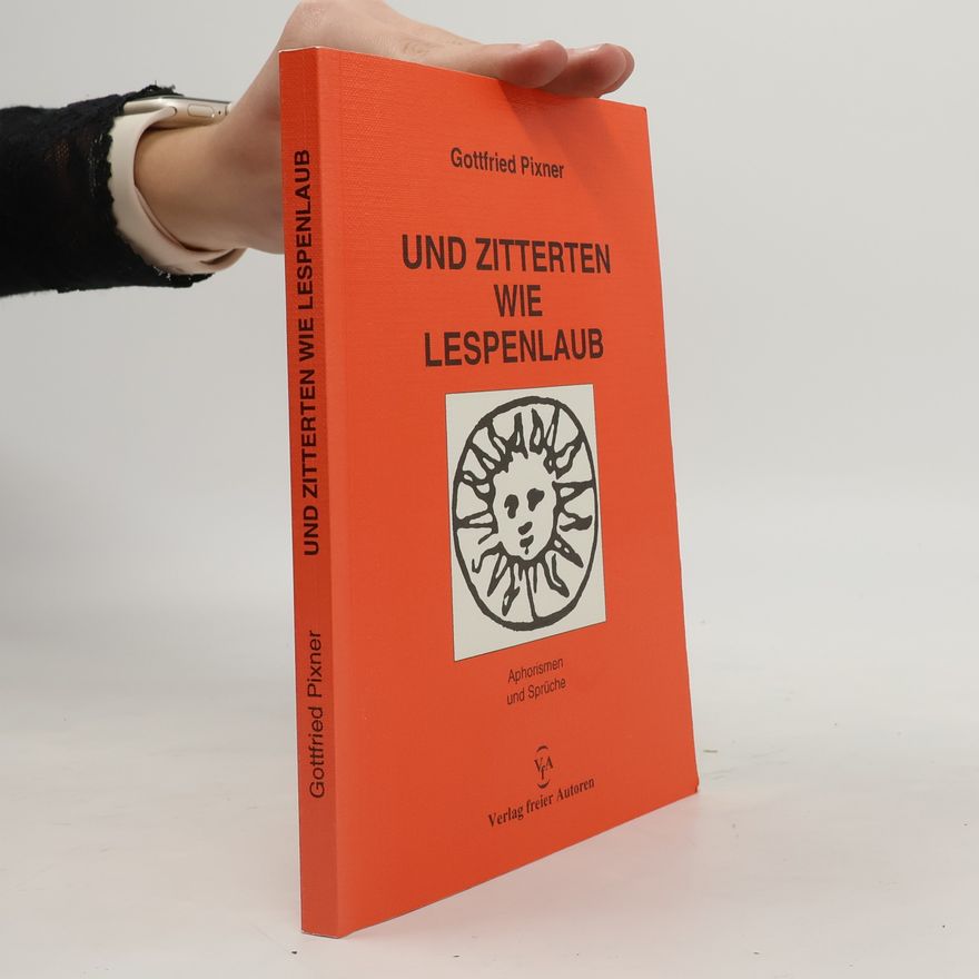Gottfried Pixner Und zitterten wie Lespenlaub