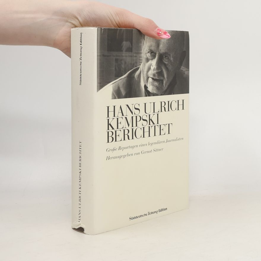 Gernot Sittner Hans Ulrich Kempski Berichtet