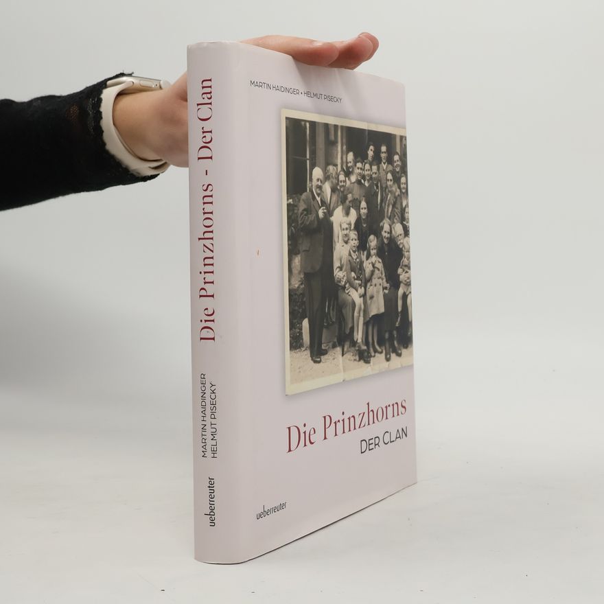 Martin Haidinger Die Prinzhorns - der Clan