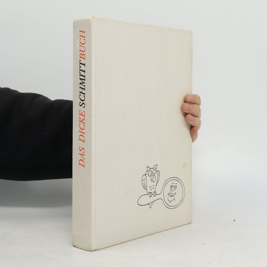 Erich Schmitt Das Dickeschmittbuch
