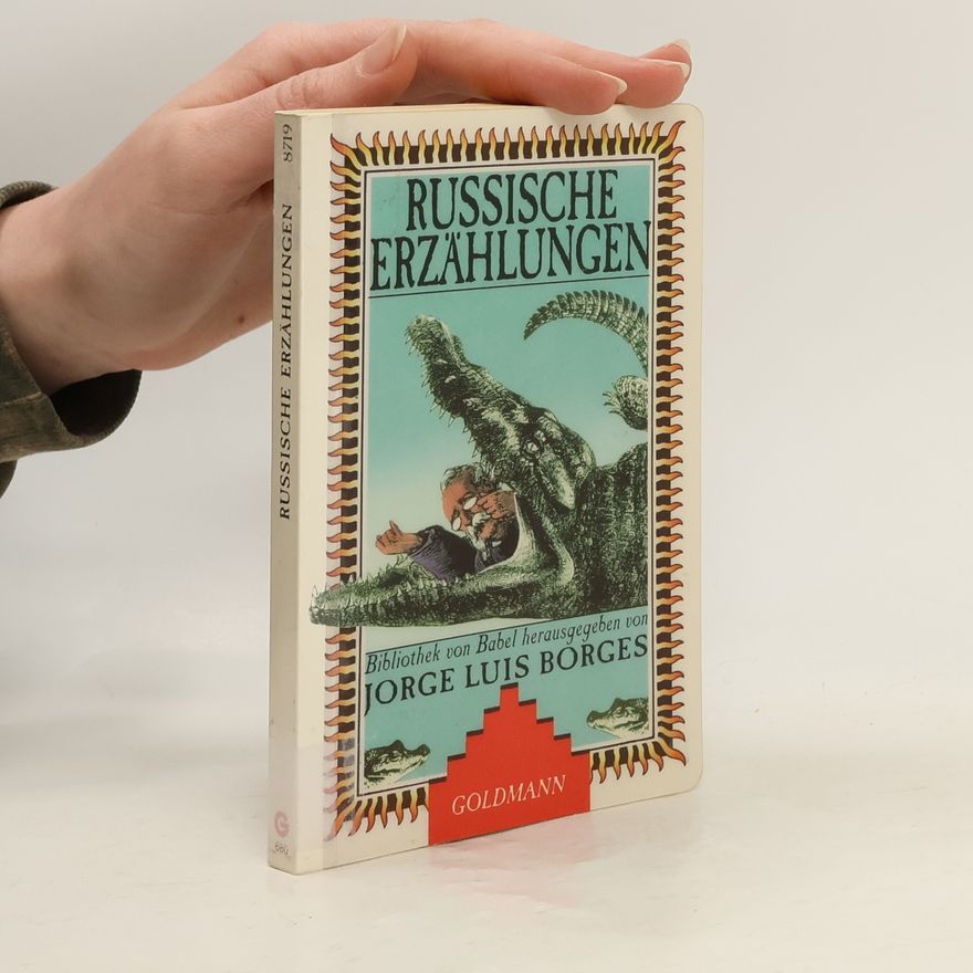 Jorge Luis Borges Russische Erzählungen