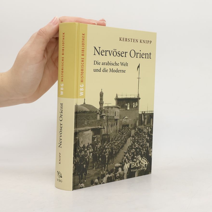 Kersten Knipp Nervöser Orient