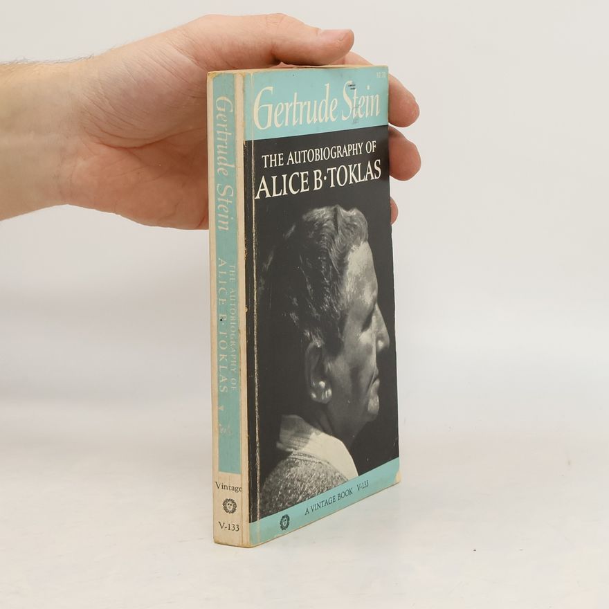 Gertrude Stein The Autobiography of Alice B. Toklas